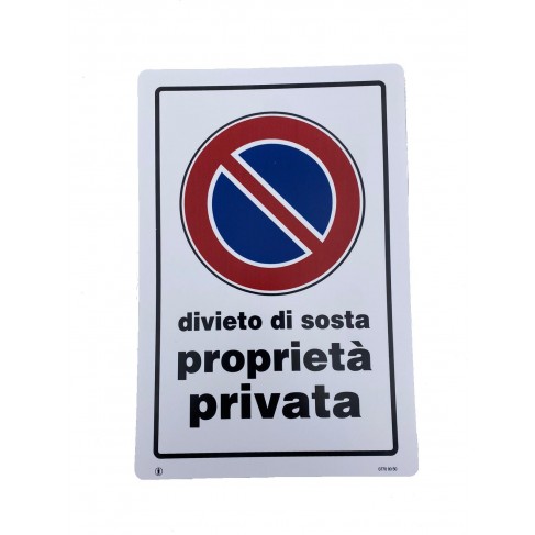 Cartello Dakota 20x30 cm DIVIETO DI SOSTA PROPRIETA' PRIVATA